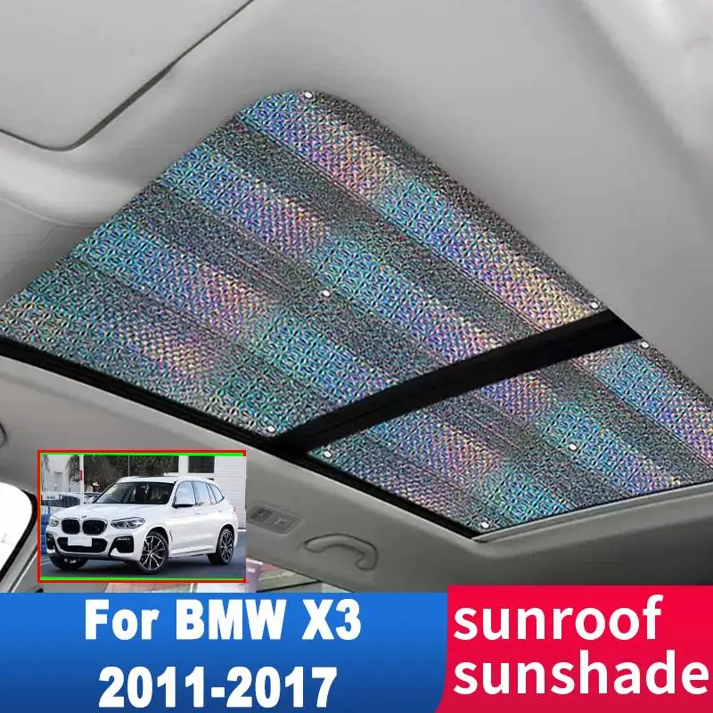 

Auto Sunroof Sunshade For BMW X3 F25 2011-2017 2014 2015 2016 Accessories Roof Sunscreen Heat Insulation Sun Anti-UV Windscreen