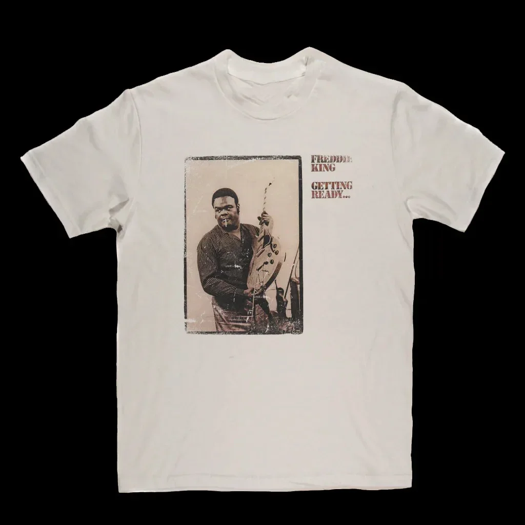 Vtg Freddie King Getting Ready For Fans Cotton White S-5Xl Unisex Shirt