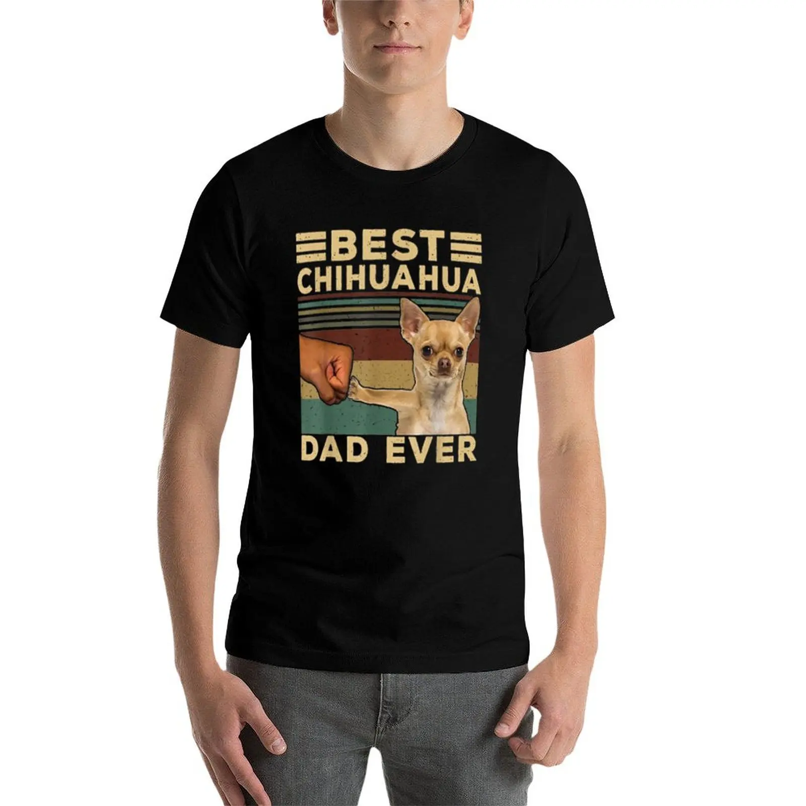 

Best Chihuahua Dad Ever T-Shirt t shirts for man cotton funny anime t shirts oversize man tshirt T-Shirt