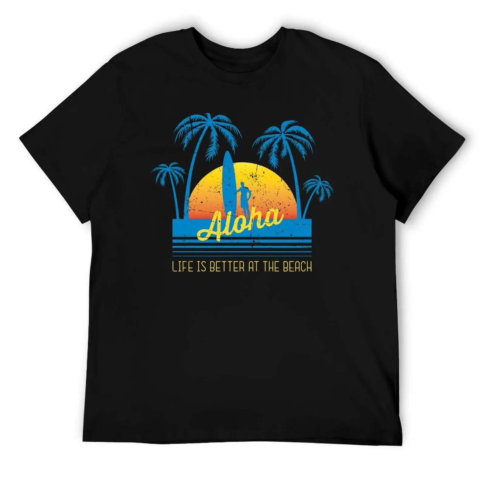

Aloha - Life is better at the beach T-Shirt man graphic t shirt t shirt men 100% cotton luxury brand T-Shirt