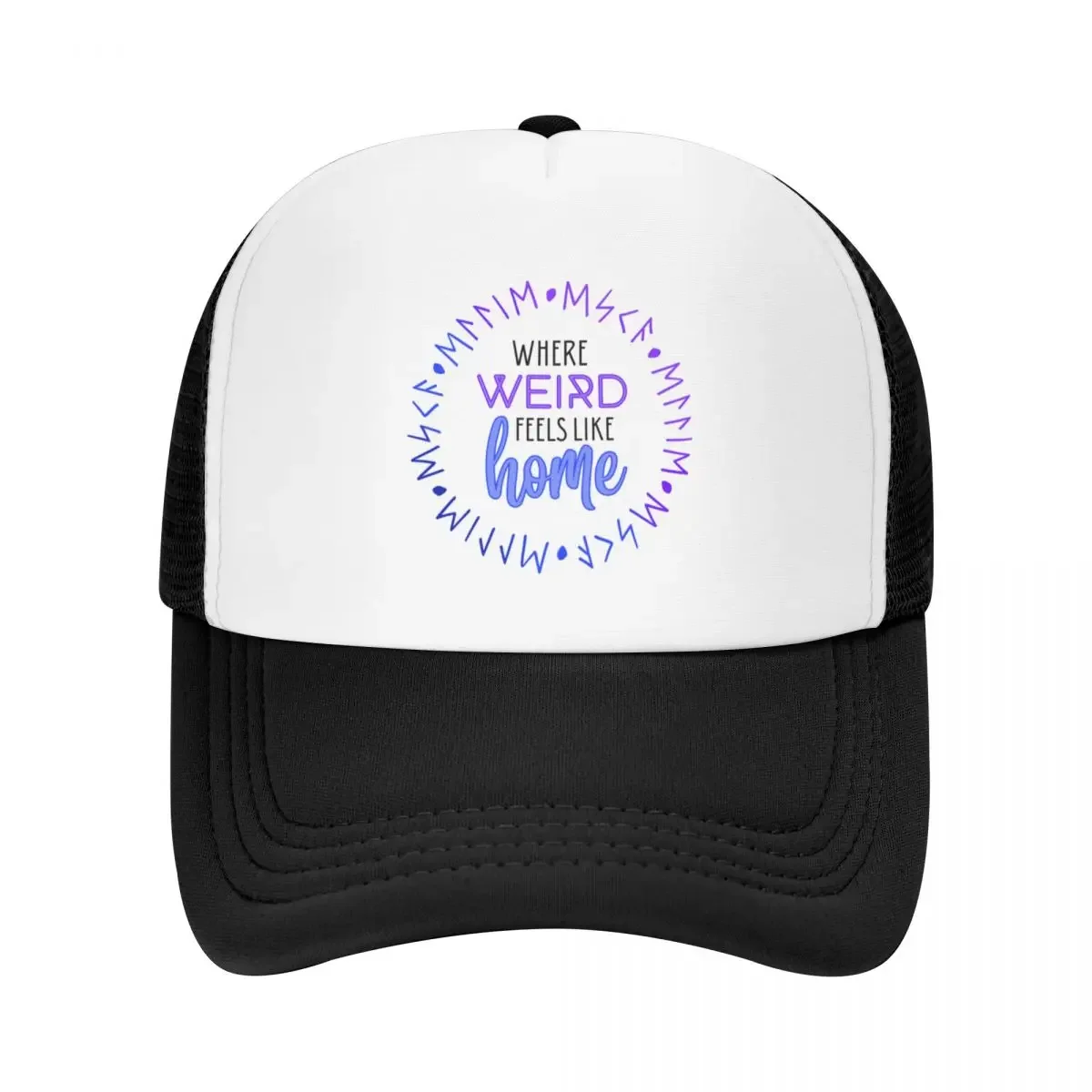 Weird Feels Like Home [Neon w/White] Baseball Cap Hat Beach Fashion Beach Fishing cap Designer Hat For Women 2024 Men's