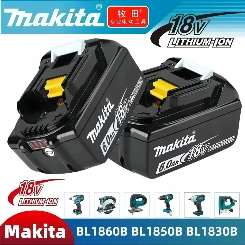 

Original Genuine for Makita 6Ah for 18V Makita Battery BL1860 BL1850B BL1850 BL1840 BL1830B Makita Replacement Lithium Battery