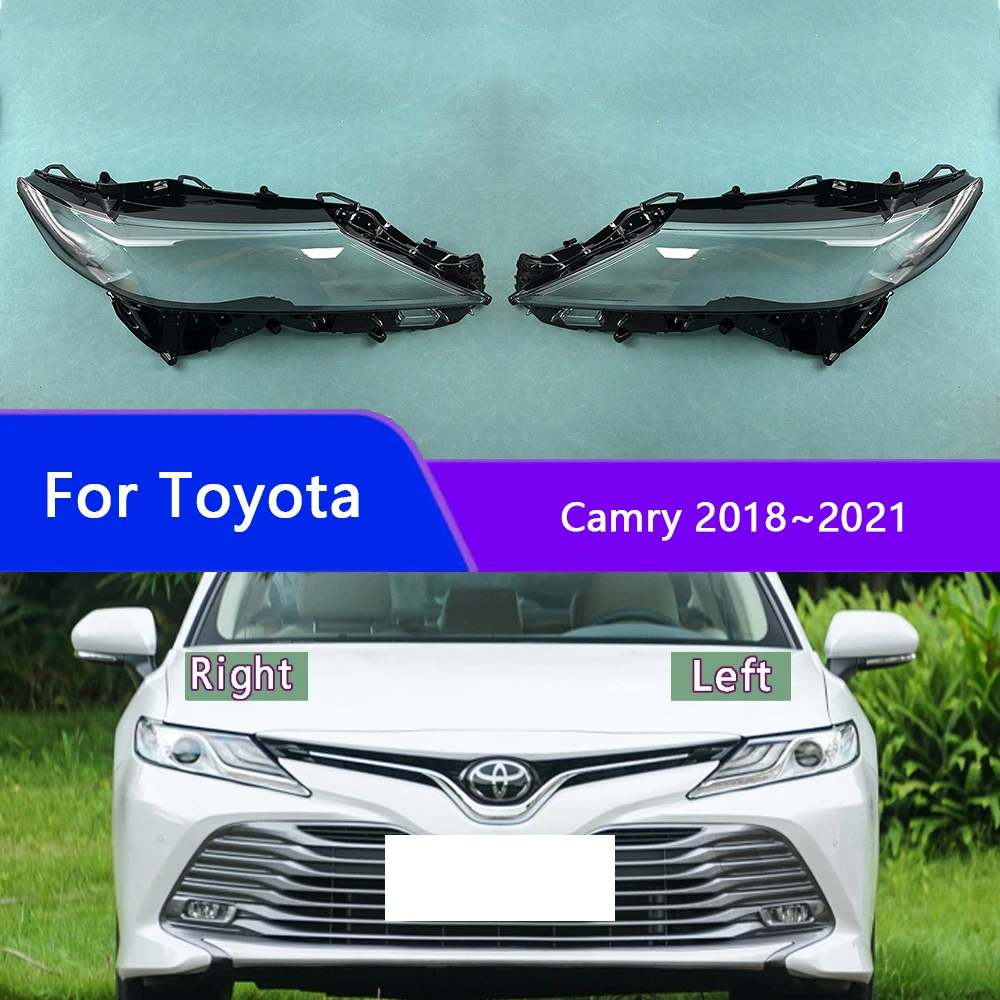 

For Toyota Camry 2018~2021 Car Front Headlight Lens Cover Auto Shell Headlamp Lampshade Lampcover Head lamp light cover