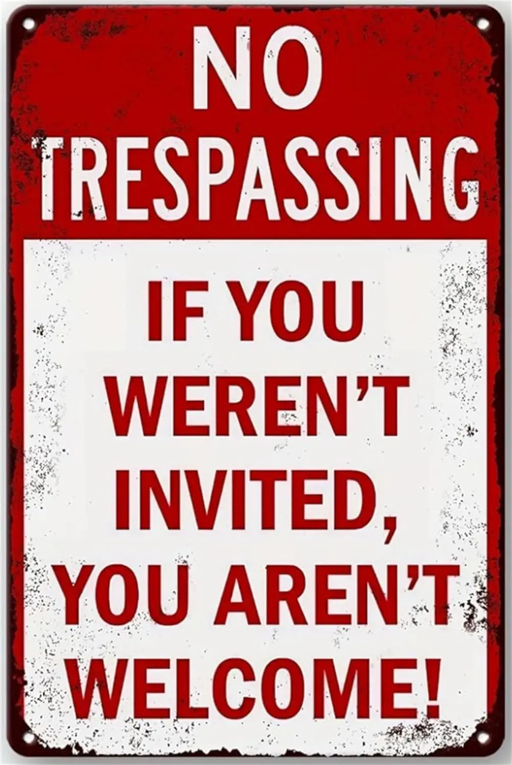 Funny Vintage Metal Tin Sign - Don;t Trespass, Not Invited - Retro Art for Bathroom, Kitchen, Living Room, Office, Coffee Wall D