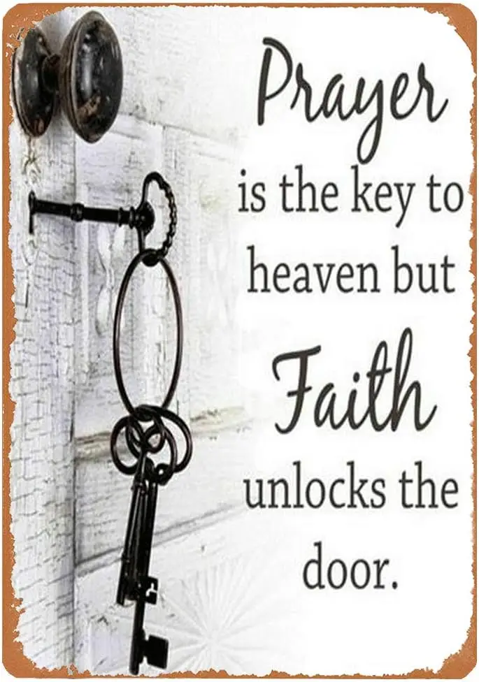 Vintage Metal Sign Prayer Is The Key,But Faith Unlock The Door Tin Sign Retro Plaque Art Home Kitchen Garden Cafe Man Cave  sign