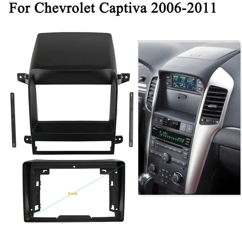 

9inch 2din Car radio Frame Adapter For Chevrolet CAPTIVA 2007-2011 big screen Android Radio Dask Kit Fascia