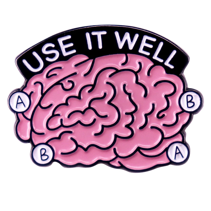 A2984 Use it well brain Lapel Pins for Backpack Enamel Pin Men Women's Brooch for Clothes Briefcase Badges Fashion Accessories