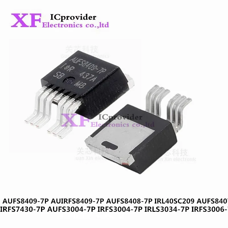 10PCS New AUFS8409-7P AUIRFS8409-7P AUFS8408 7P IRL40SC209 AUFS8407 IRFS7430 AUFS3004 IRFS3004 IRLS3034 IRFS3006 AUFS8409 7P 