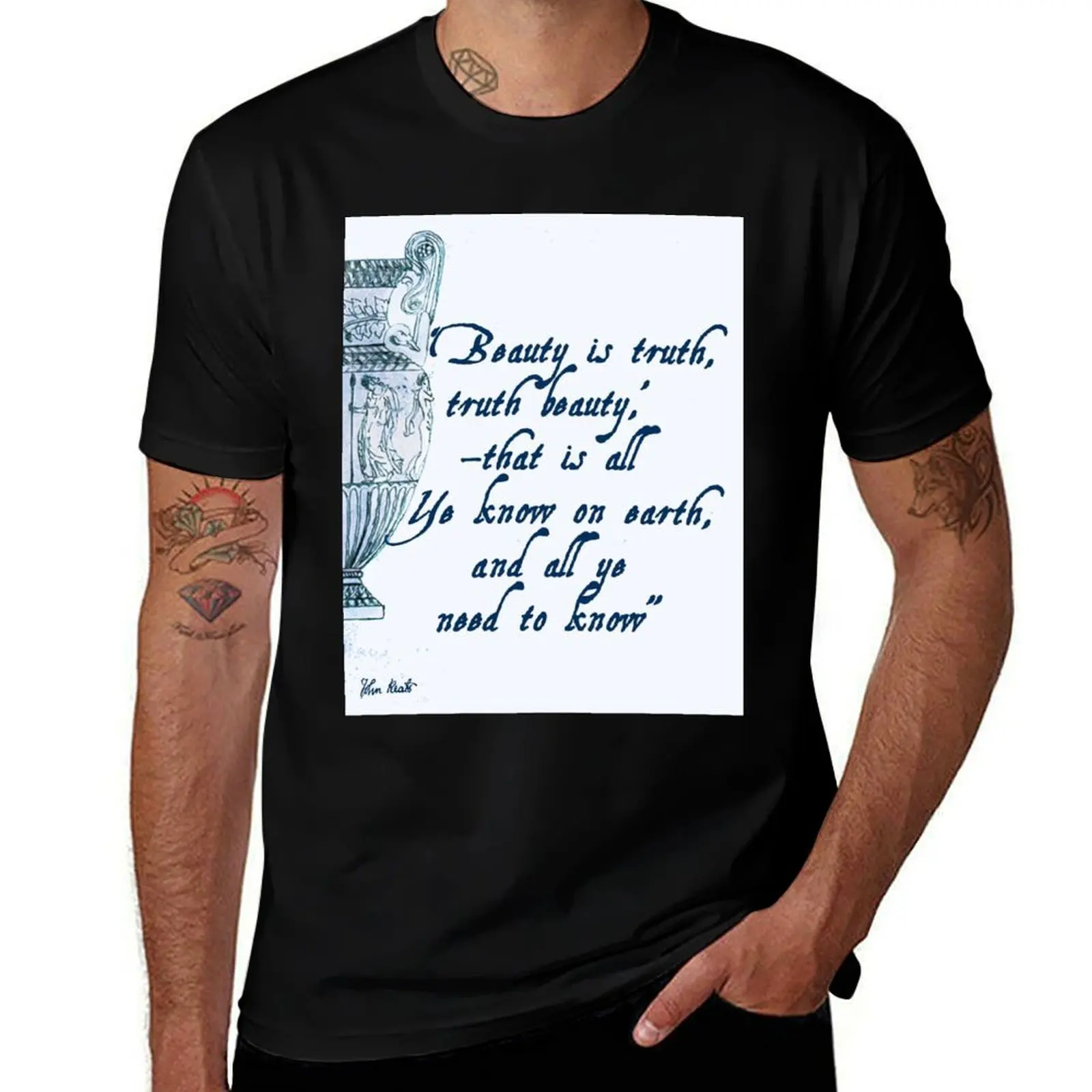 

John Keats 'Beauty is Truth' quotation T-Shirt graphic t shirt vintage Luxury man oversized t shirt men t shirts high quality