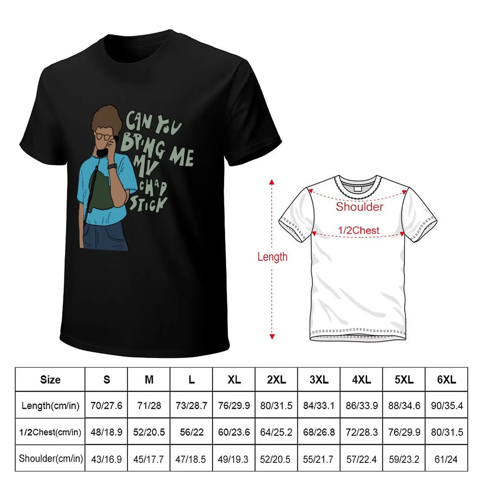 Napoleon Dynamite Can You Bring Me My Chapstick Sticker T-Shirt boys whites Blouse men t shirts