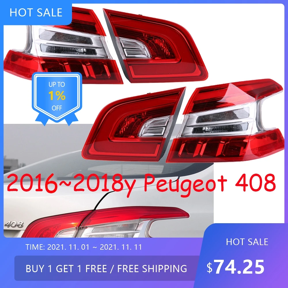 

1pcs auto bumper tail light for Peugeot 408 taillight 2016~2018y auto accessories Taillamp for Peugeot 408 rear light fog