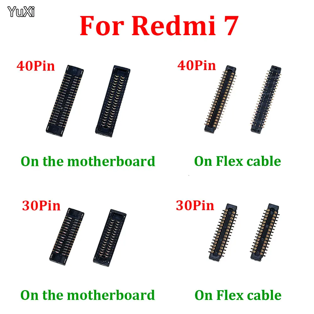 YUXI 1-10PCS LCD display FPC Connector USB charging dock Port on mainboard/flex cable for Xiaomi Redmi 7 7A 30Pin 40Pin