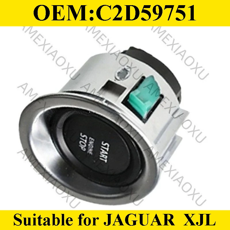 OEM:C2D59751 Suitable for JAGUAR  XJL Ignition Switch One-click Start Button AMEXIAOXU