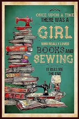 Funny Tin Sign There was a Girl Who Really Loved Books and Sewing Metal Art Wall Plaque Decor Outdoor Indoor Wall Panel Retro Vi
