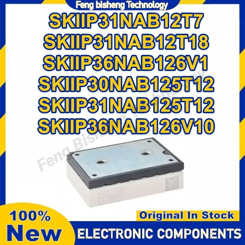 

SKIIP31NAB12T7 SKIIP31NAB12T18 SKIIP36NAB126V1 SKIIP30NAB125T12 SKIIP31NAB125T12 SKIIP36NAB126V10 New Original in stock