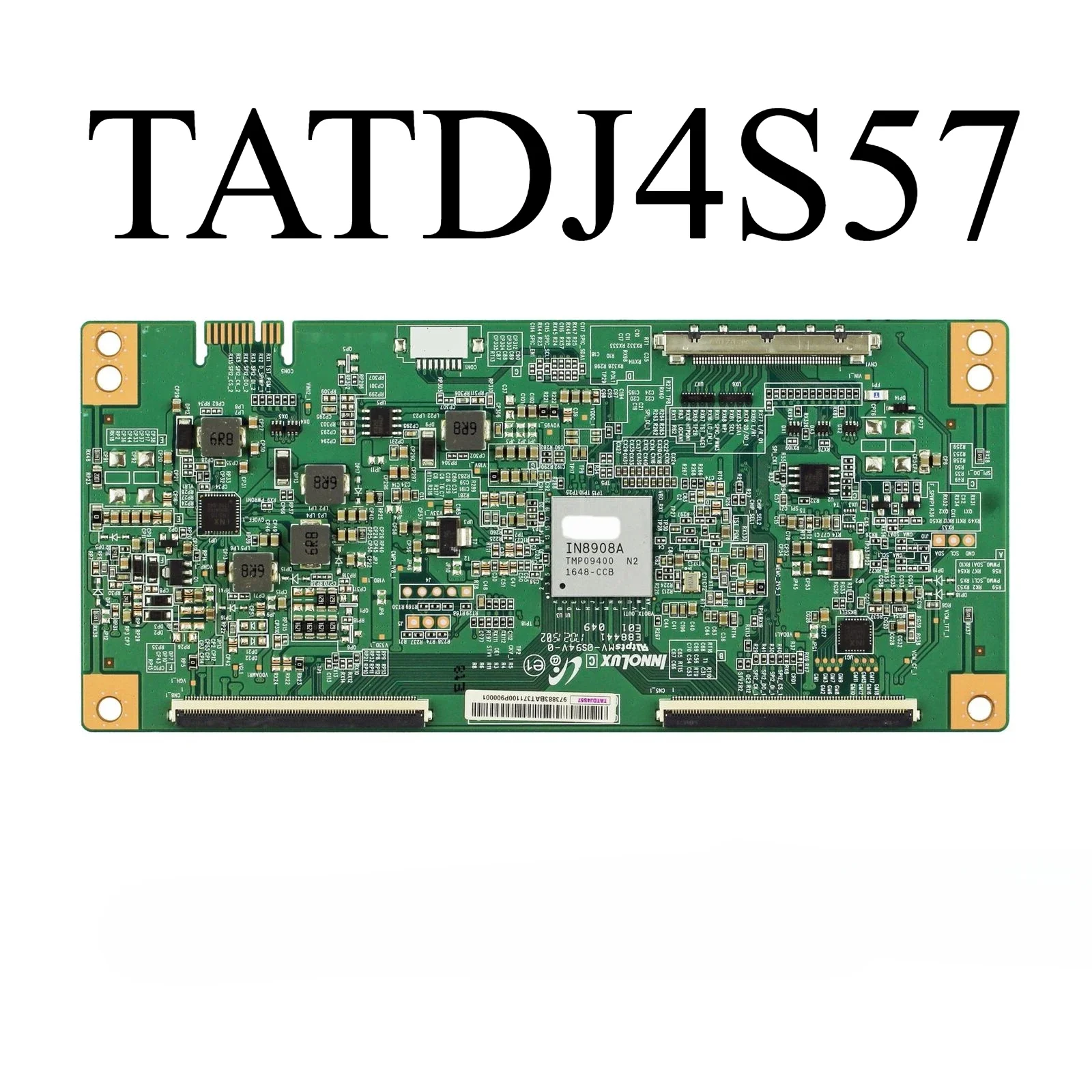 

TATDJ4S57 4T-TCN650-CM07 Logic Board is for TV 65PUF6701/T3 65PFL5602/F7 65S401TDAA 65S405LAAA 65S405TAAA 65S405TACA T-CON Board