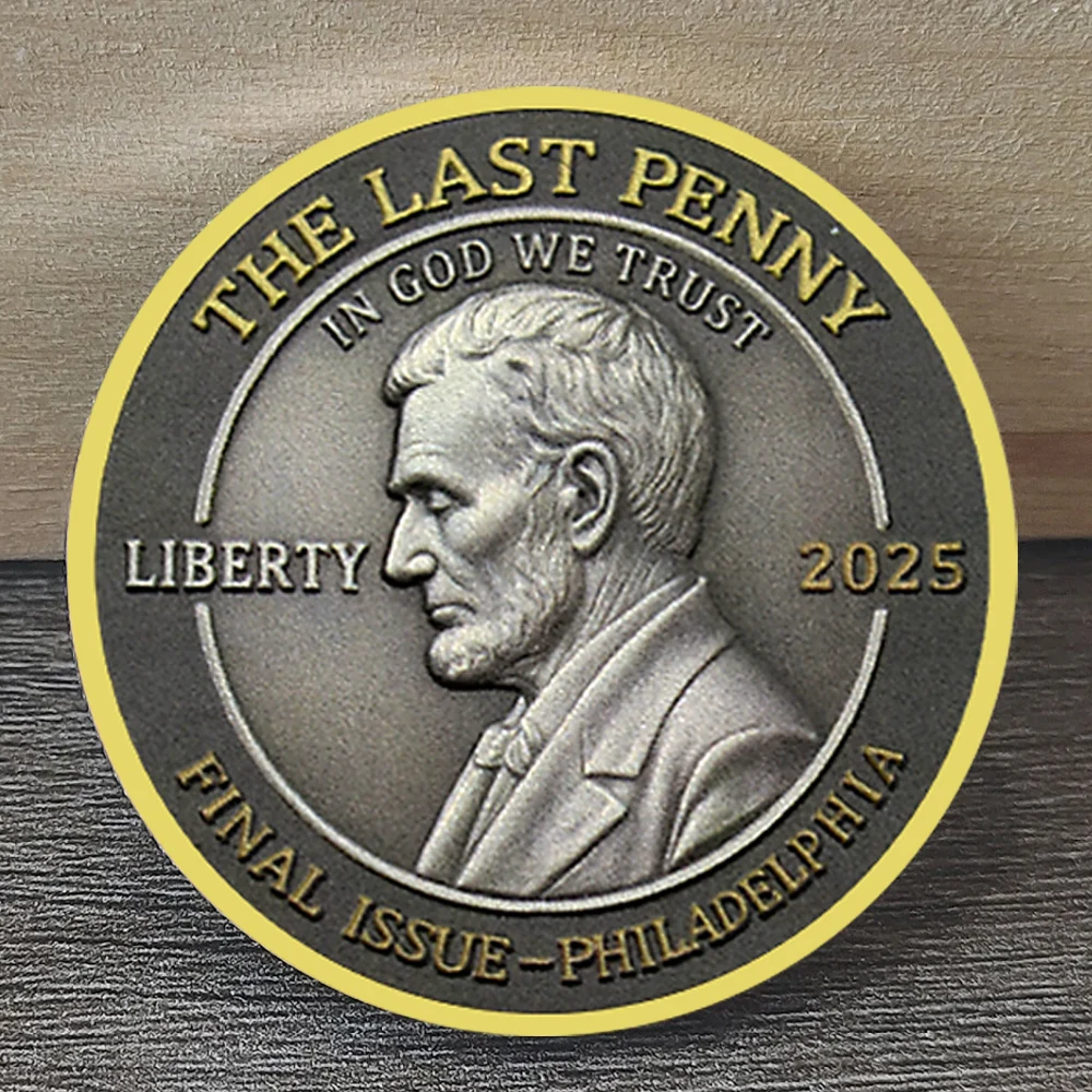 

1793-2025 The Last Penny Commemorative Coin Lincoln Tribute Medal Final Issue Philadelphia Collector Challenge Coin Gift