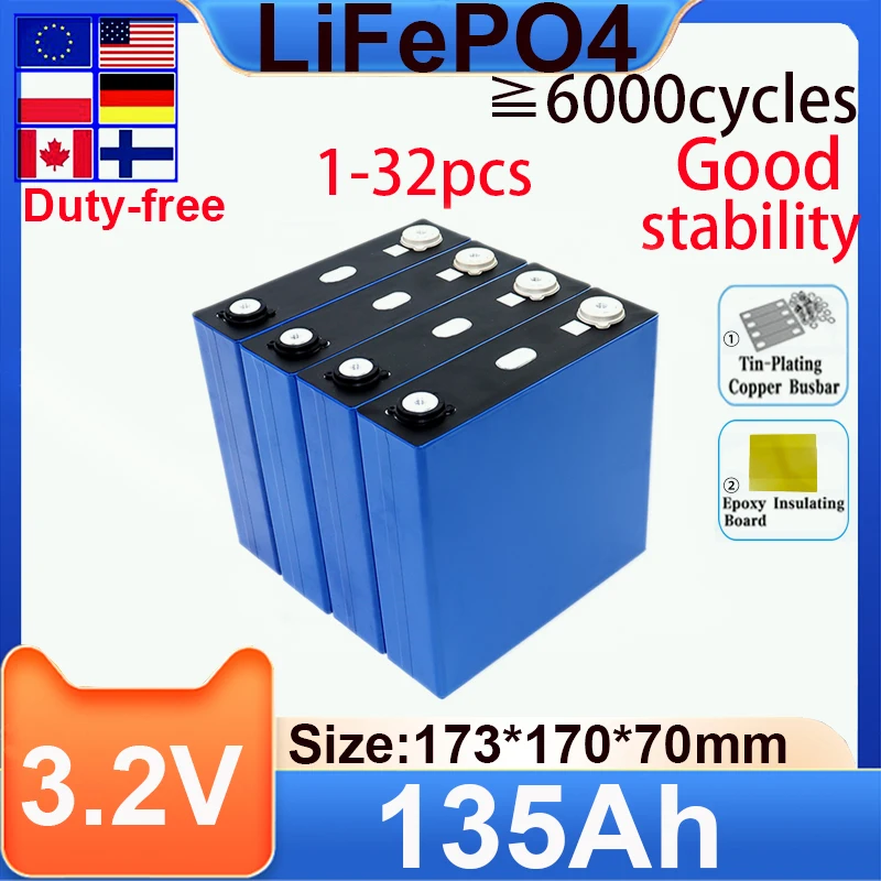 

1-32PCS3.2V 135Ah Brand New A-grade Lifepo4 Battery Lithium Iron Phosphate Batteri DIY RV Boat Home Energy Storag Cell