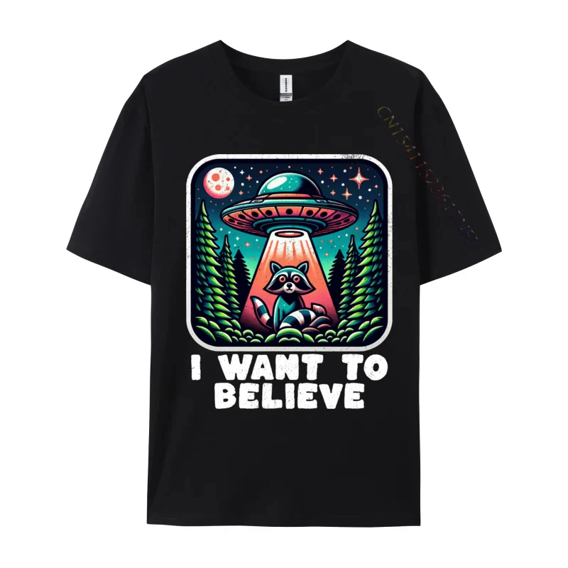 

New Top T-Shirts Alien Abduction Raccoon Want Believe Casual T-shirts Funny Men Tshirt Hip Hop Tops Shirts Men Printed