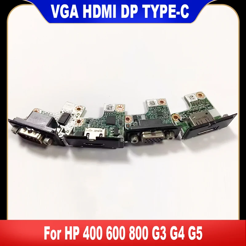 New Computer VGA HDMI DP TYPE-C Board For HP 400 600 800 G3 G4 G5 DM SFF 906318-002 906321-001 906315-001 L07094-001 Connectors