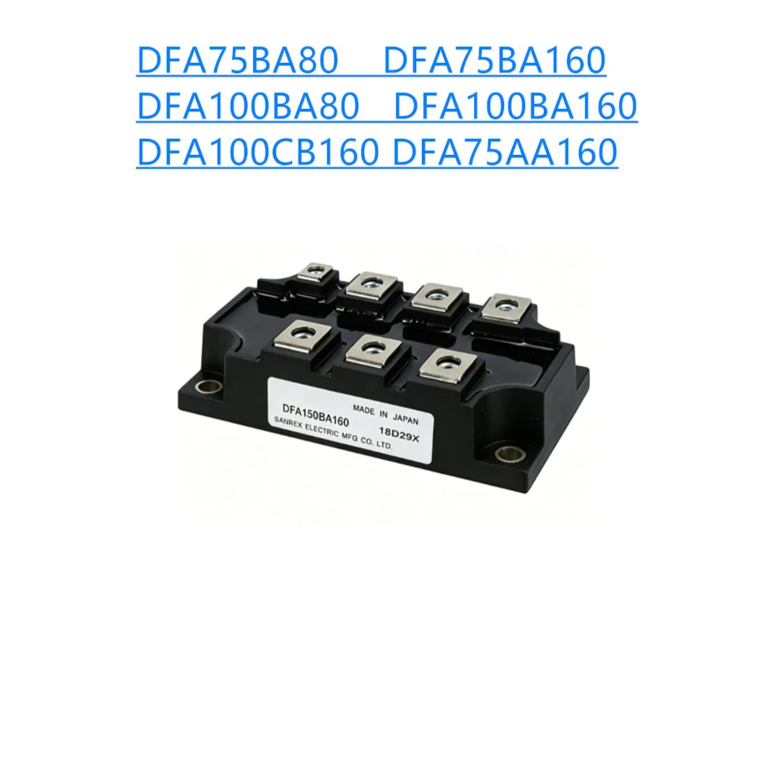 DFA75BA80 DFA75BA160 DFA100BA80 DFA100BA160 DFA100CB160 DFA75AA160 New original three-phase rectifier bridge diode