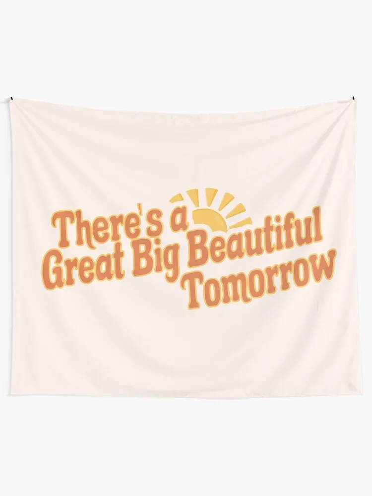 Great Big Beautiful Tomorrow 3 Tapestry Outdoor Decor Wallpaper Room Decor Korean Style Tapestry