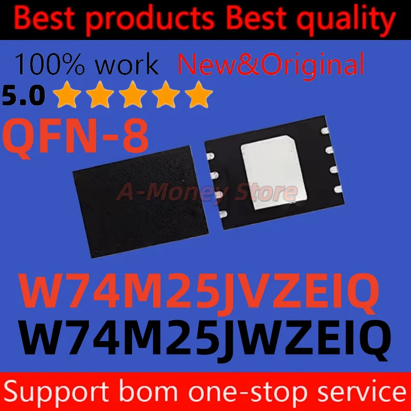 

(1pcs)W74M25JWEIQ 74M25JWEIQ W74M25JWZEIQ W74M25JVZEIQ W74M25JVEIQ 74M25JVEIQ QFN-8