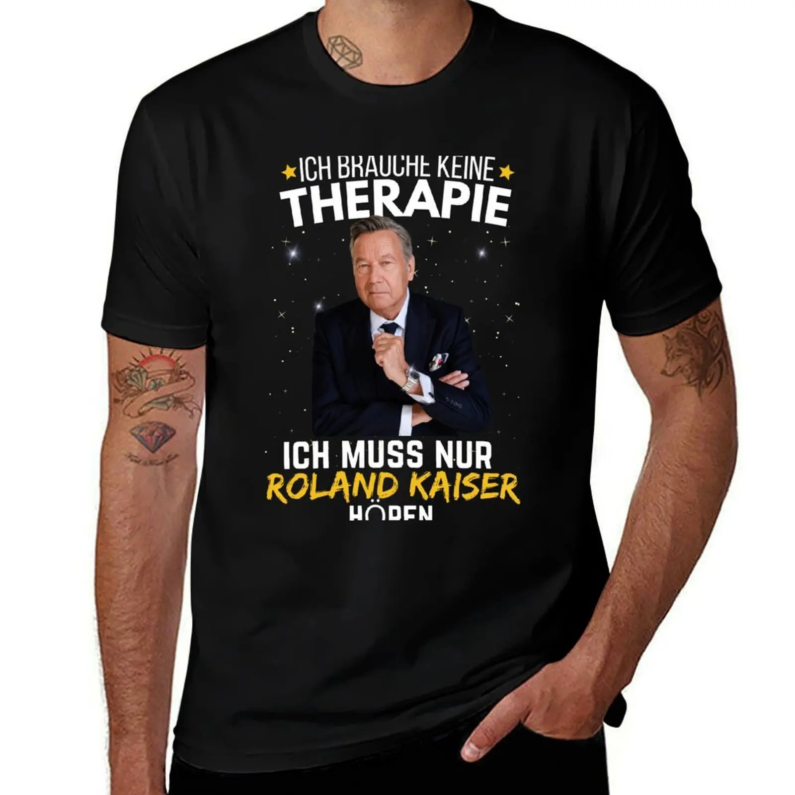 Roland kaiser - roland kaiser festival- roland kaiser merch- ,ich brauche keine therapie ich muss nur horen T-Shirt