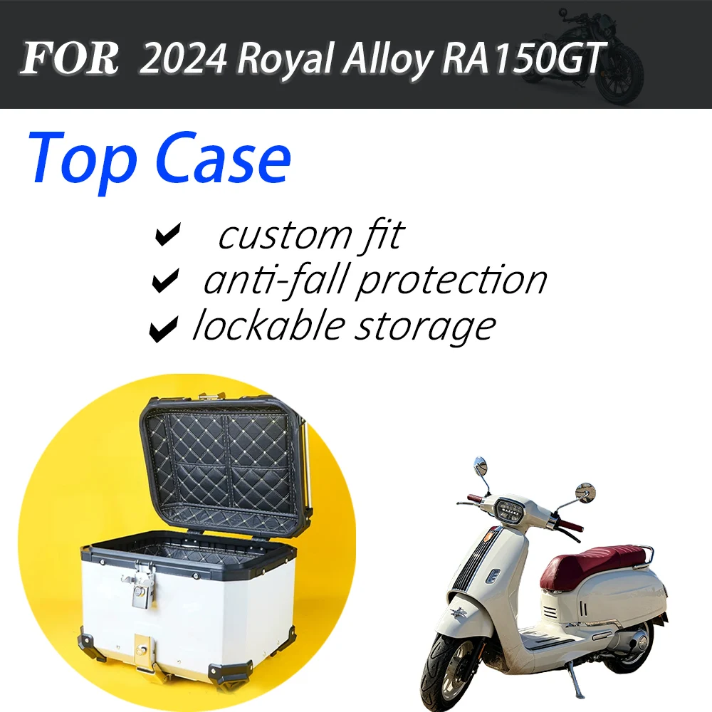 For 2024 Royal Alloy RA150GT Scooter Modified Anti-fall Tail Box One-stop Upgrade Storage Case