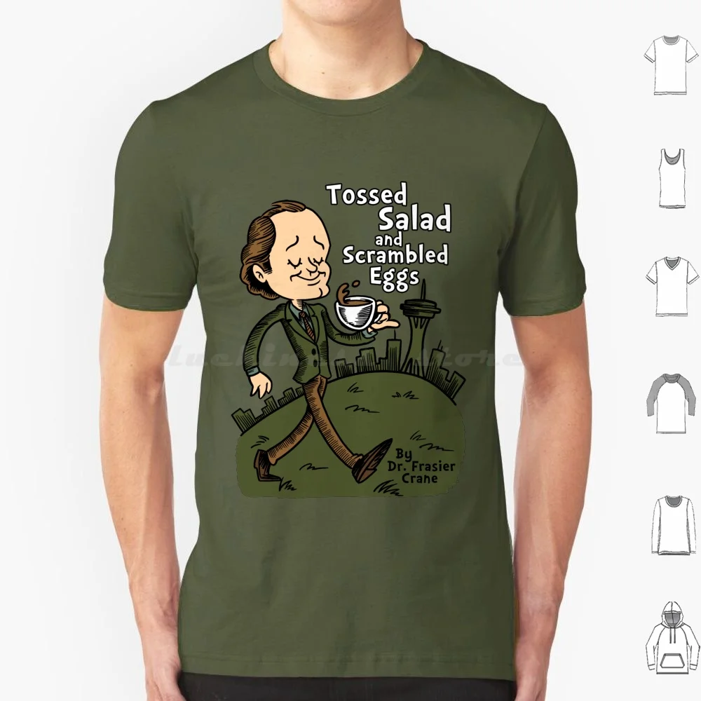 Tossed Salad And Scrambled Eggs T Shirt Men Women Kids 6Xl Frasier Frasier Crane Seuss Green Eggs Seattle 90S Nineties