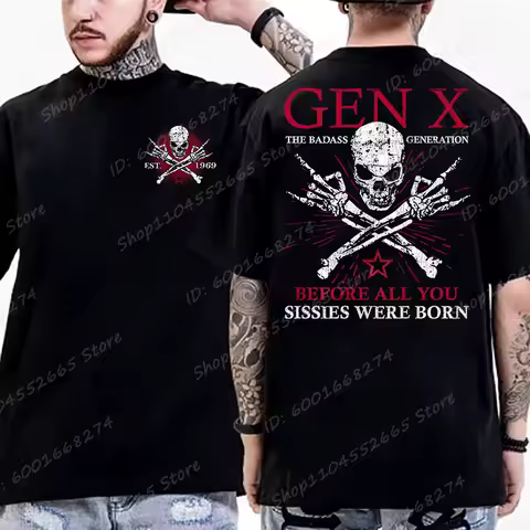Funny Gen X The Badass Generation Raised By Skulls T-Shirt Short Sleeve T-shirts Men's Streetwear Tops Funny Generation X Shirt