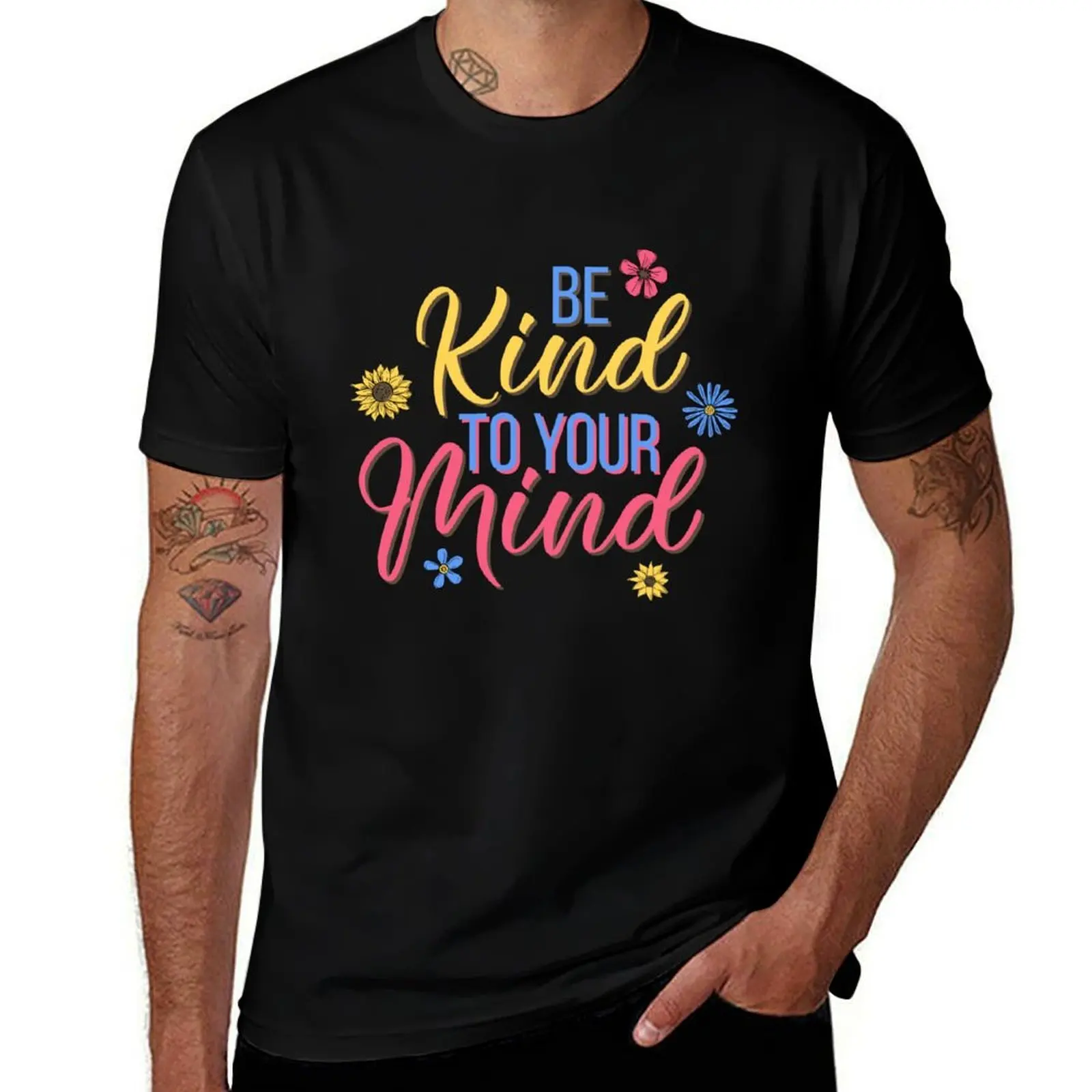 luxury man t - design kind shirt health Be to shirts your mind cotton man mental T-Shirt tshirt man t