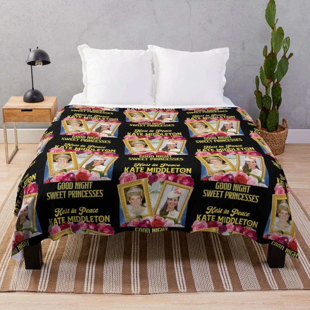 rest-in-peace-kate-middleton-good-night-sweet-princesses Throw Blanket Multi-Purpose Personalized Gift for winter Blankets