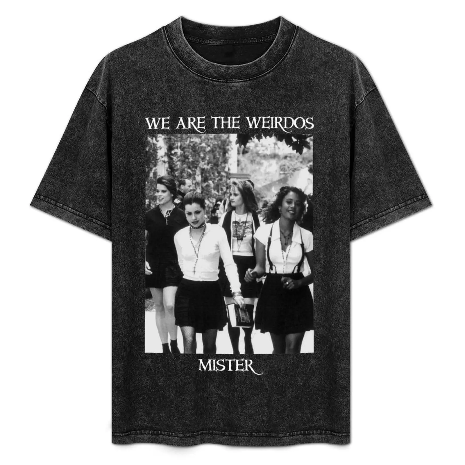 

The Craft We Are The Weirdos Mister T-Shirt graphic t shirt vintage anime clothes tops Men's clothing