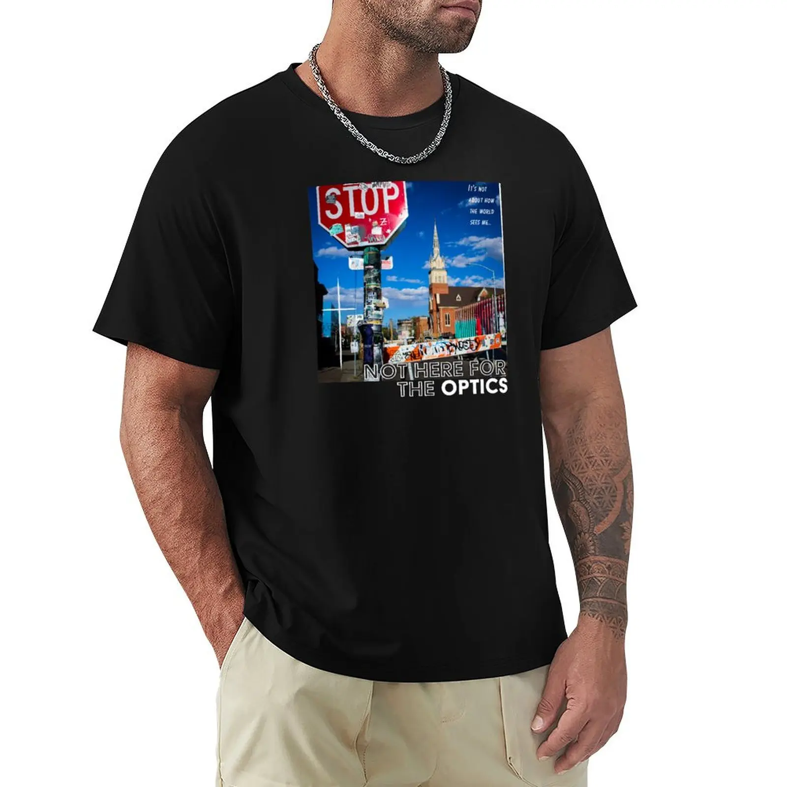 Not Here For The Optics T-Shirt funny t shirts dark humor T-Shirt