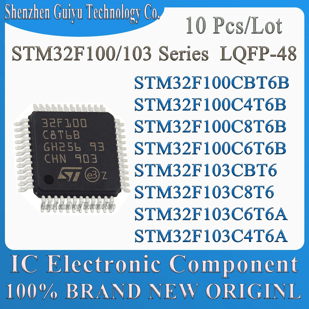 10 Pcs/Lot STM32F100CBT6B STM32F100C4T6B STM32F100C8T6B STM32F100C6T6B STM32F103CBT6 STM32F103C8T6 STM32F103C6T6A STM32F103C4T6A