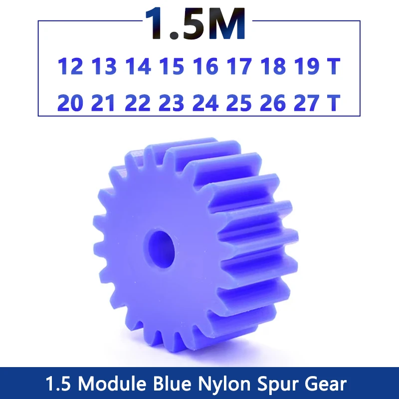 

1pcs 1.5 Module Blue Nylon Spur Gear 1.5M 12 13 14 15 16 17 18 19 20 21 22 23 24 25 26 27 Teeth Plastic Cylindrical Drive Gears