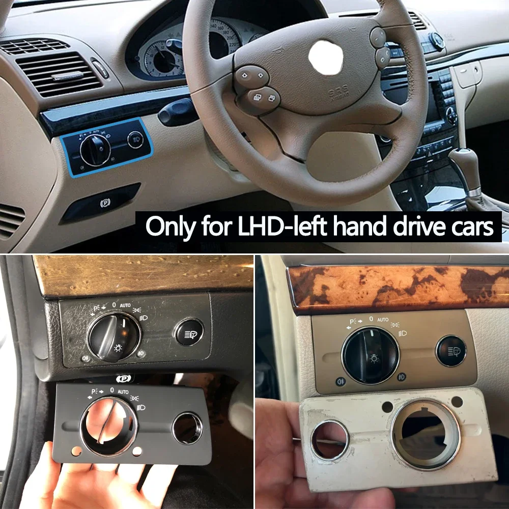 

LHD Car Front Left Dashboard Headlight Switch Cover Trim For Mercedes Benz W211 E Class 320 350 550 2003-2008 CSDOH