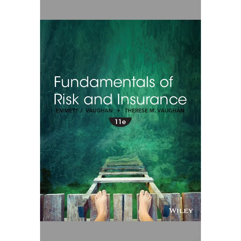 Fundamentals Of Risk And Insurance