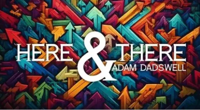 

Adam Dadswell - Here and There - Magic tricks (Instant Download)