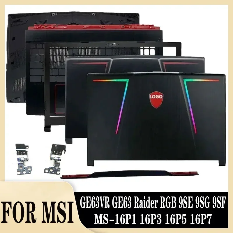 

New for MSI GE63VR GE63 Raider RGB 9SE 9SG 9SF MS-16P1 16P3 16P5 LCD Back Cover Front Bezel Bottom Case Hinges Hinge 15.6Inch