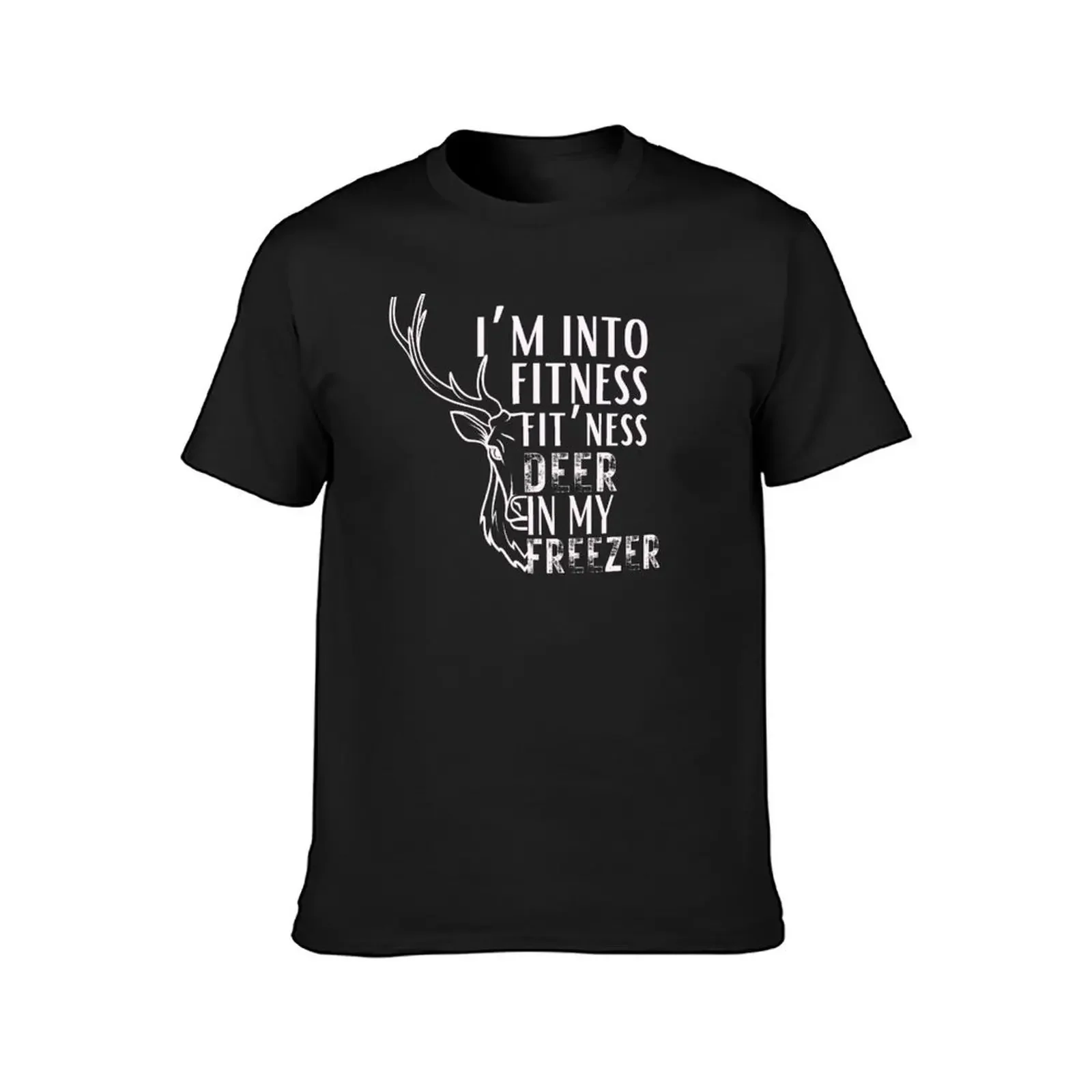 I'm into fitness fit'ness deer in my freezer T-Shirt customizeds for a boy man t shirt funny t shirts for men