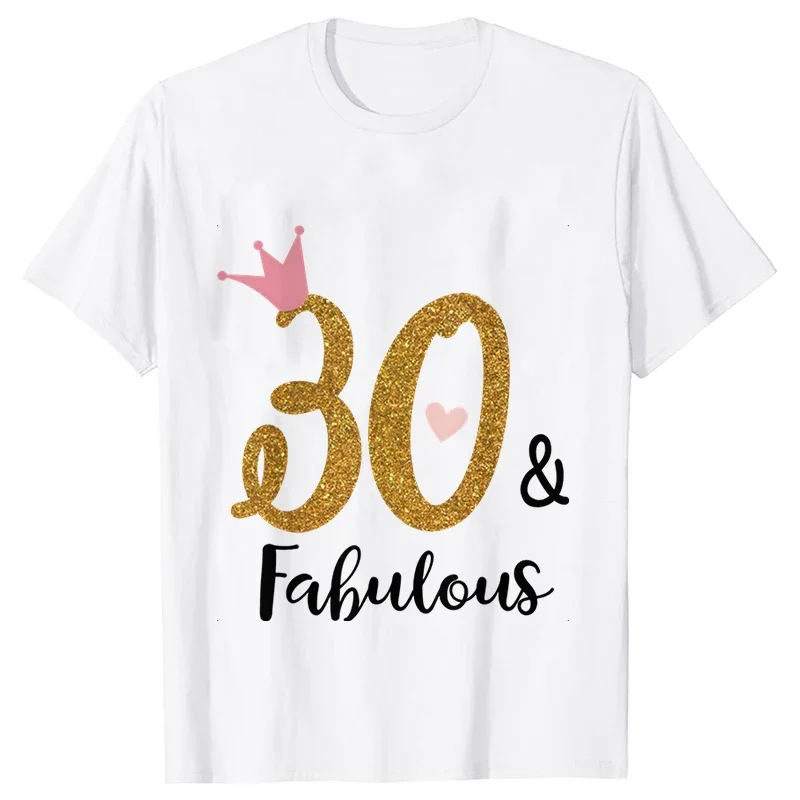 30th/40th/50th/60th Fabulous Graphic Print Clothing Harajuku Aesthetic Female Birthday Party Gift Tee Shirts Aesthetic Clothes - view 4