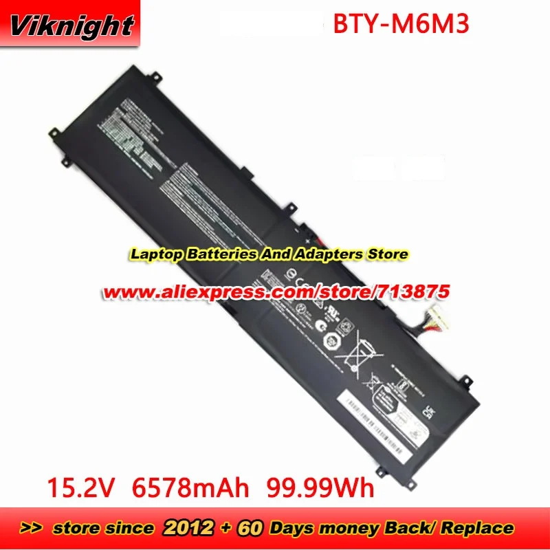 

BTY-M6M3 Battery 4ICP8/36/142 for RAIDER GE78HX 13VG-004FR 13VH-065ES 13VI-009FR 13VI-086US 15.2V 99.99Wh 6578mAh