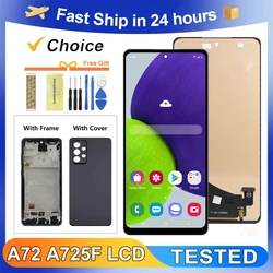 A72 4G 6.7''For Samsung Tested A725F A725 A725M A725M/DS LCD Display Touch Screen Digitizer Assembly Replacement