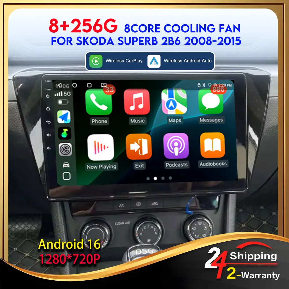 Android 16 For Skoda Superb 2 B6 2008 2009 2010 2011 2012 2013 2014 2015 Carplay Wireless Androd Auto 8Core Wifi 4G Multimedia