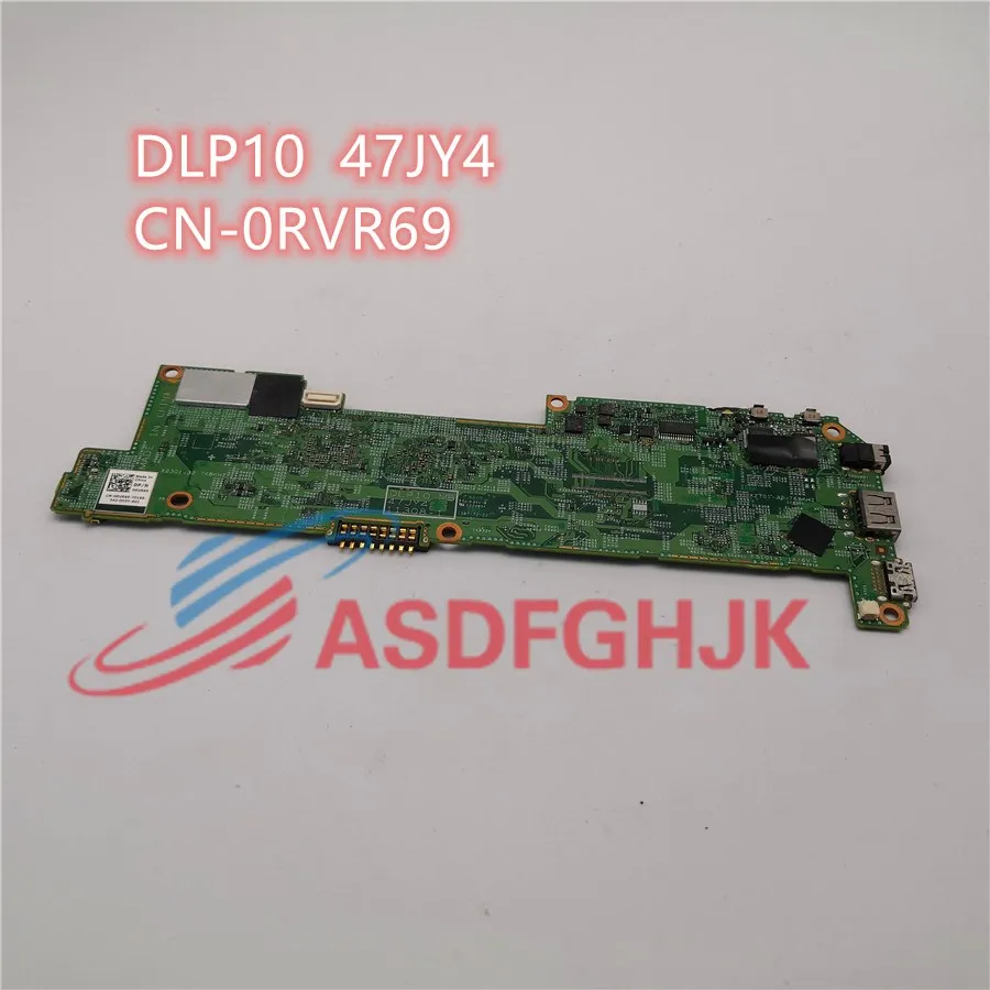 

Genuine For Dell Latitude 10 ST2 DLP10 MB 47JY4 11308-1 Tablet Motherboard CN-0RVR69 RVR69 X2301-32 All Tests OK