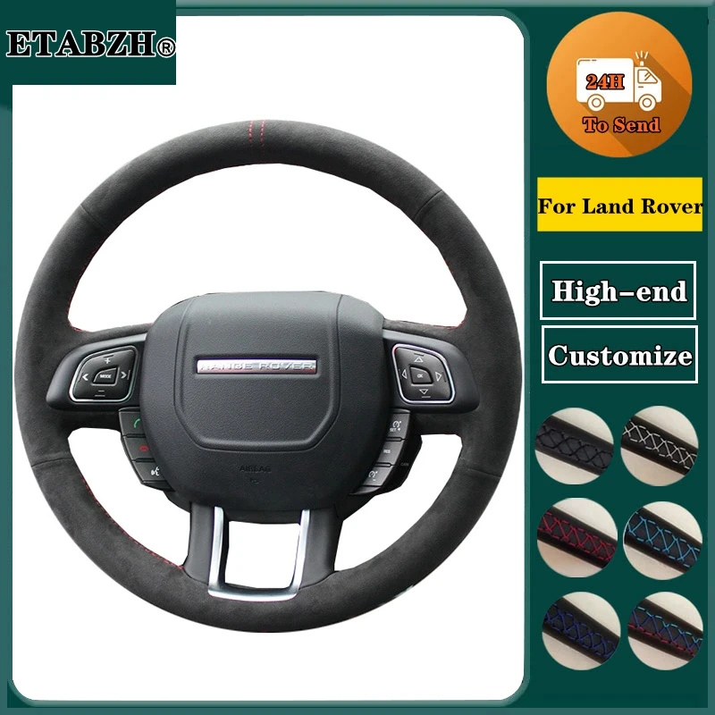 Braid Car Steering Wheel Cover For Land Rover Range Rover Evoque 2012-2018 Suede Leather Steering Wrap Car Accessories