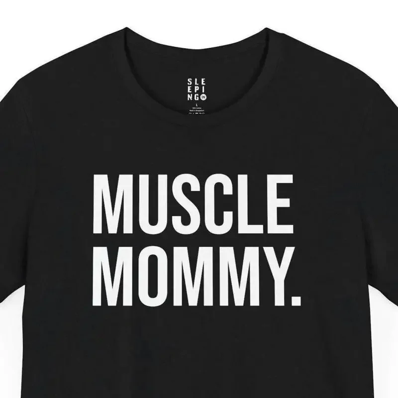 Muscle Mommy Fitness Funny Gym Meme T Shirt For Wife Mom Best Friend GF Joke Gag Popular Trendy Viral Unhinged Exercise Fit