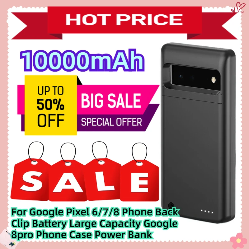 

10000mAh For Google Pixel 6/7/8 Phone Back Clip Battery Large Capacity Google 8pro Phone Case Power Bank